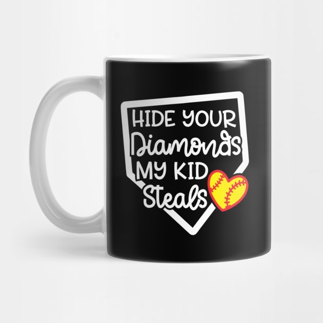 Hide Your Diamonds My Kid Steals Softball Mom Cute Funny by GlimmerDesigns